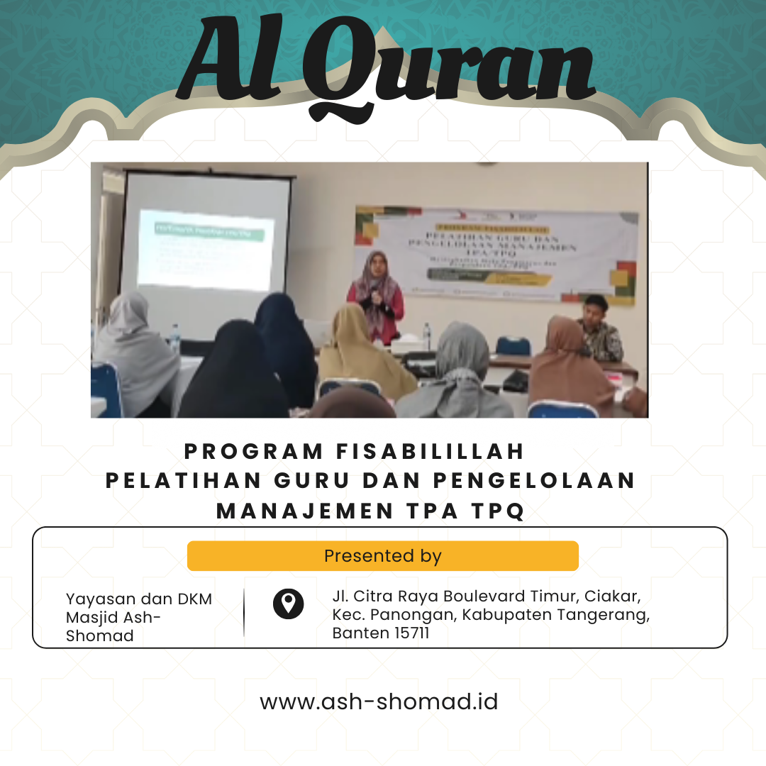 Program Fisabilillah Masjid Ash Shomad Citra Raya: Pelatihan Guru dan Pengelolaan Manajemen TPA TPQ